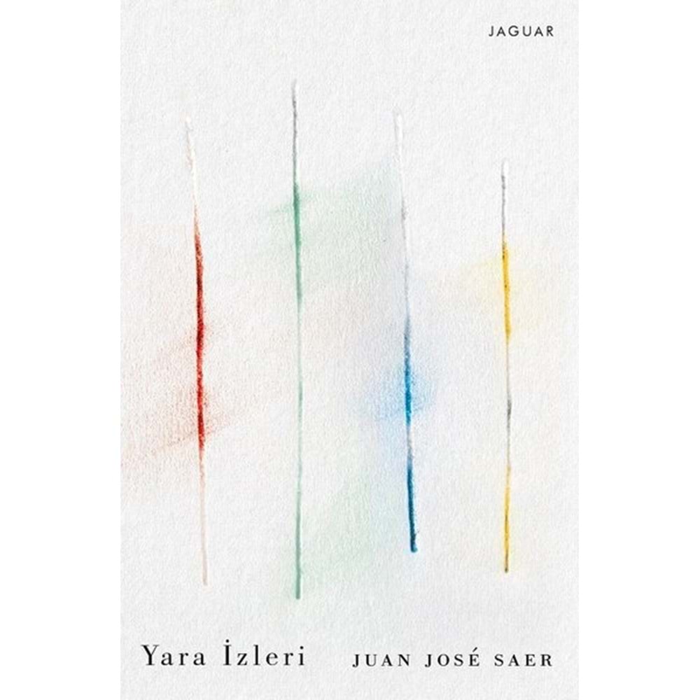 Yara İzleri - Juan Jose Saer - Jaguar Kitap