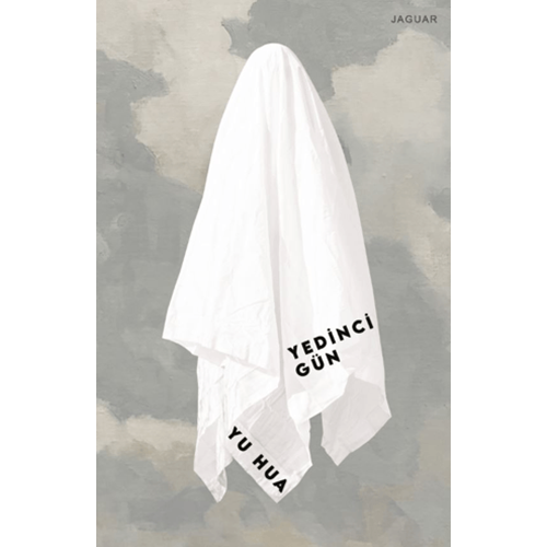 Yedinci Gün - Yu Hua - Jaguar Kitap