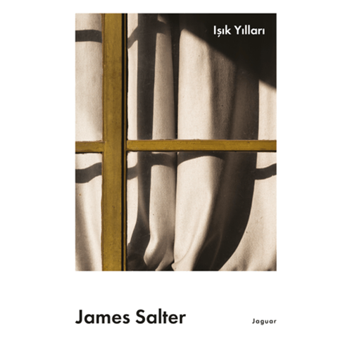 Işık Yılları - James Salter - Jaguar Kitap