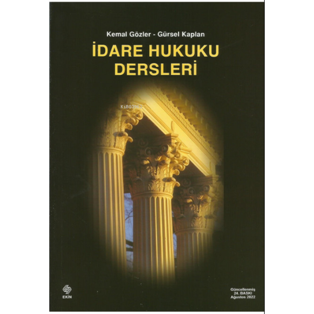 İdare Hukukuna Giriş - Kemal Gözler - Ekin Kitabevi