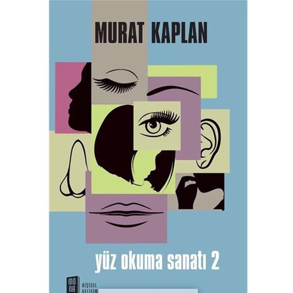 Yüz Okuma Sanatı 2 - Murat Kaplan - Mona Kitap