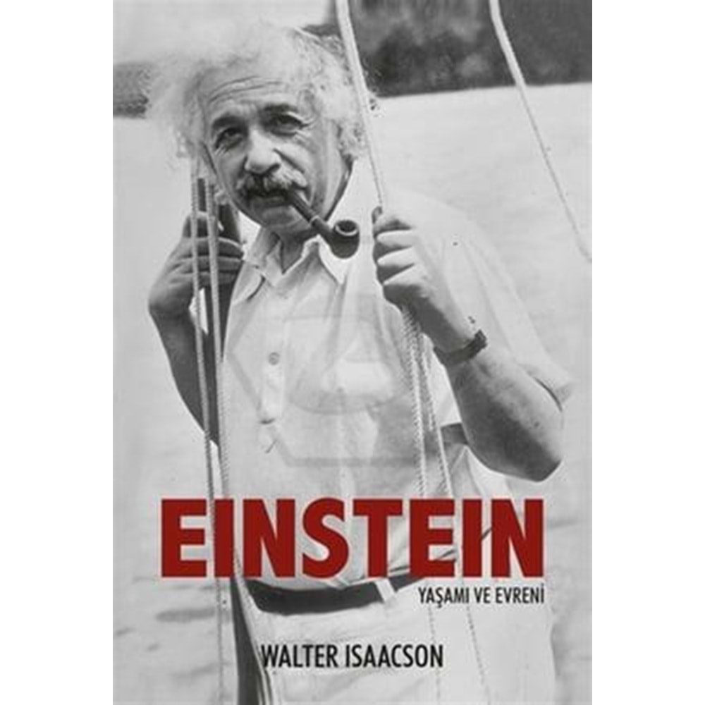 Einstein Yaşamı ve Evreni - Walter Isaacson - Delidolu Kitap