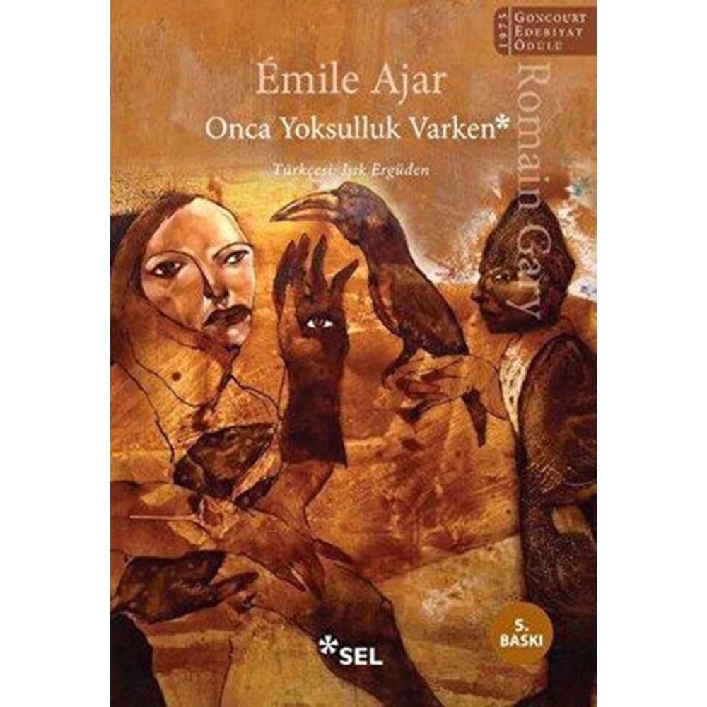 Onca Yoksulluk Varken - Romain Gary (Émile Ajar) - Sel Yayıncılık