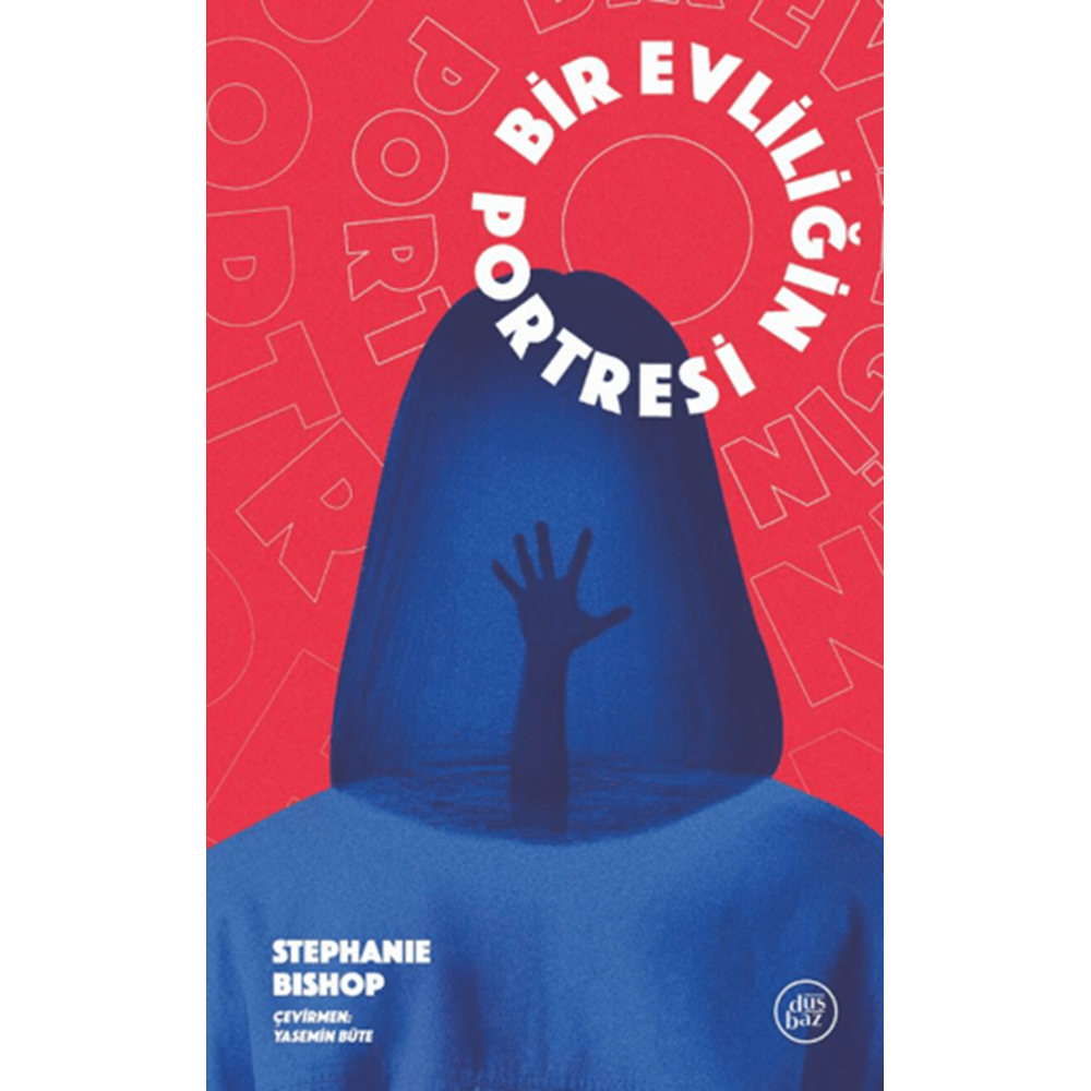 Bir Evliliğin Portresi - Stephanie Bishop - Düşbaz Kitaplar
