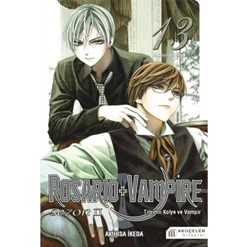 Tılsımlı Kolye ve Vampir Sezon 2 Cilt 13 Rosario + Vampire - Akihisa İkeda - Akılçelen Kitaplar