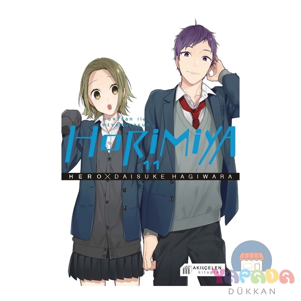 Horimiya 11. Cilt - Horisan İle Miyamurakun - Hero - Akıl Çelen Kitaplar