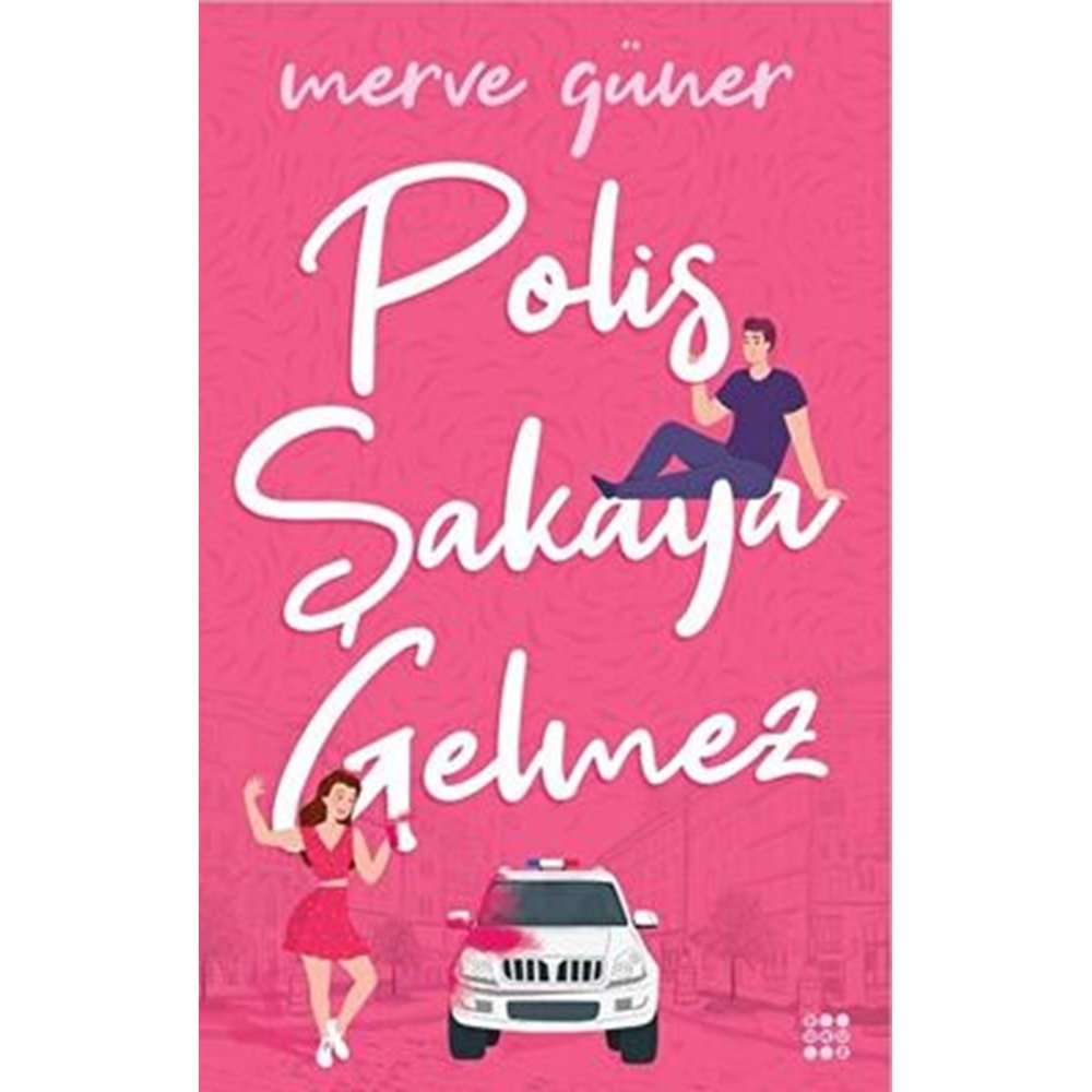 Polis Şakaya Gelmez - Merve Güner - Dokuz Yayınları