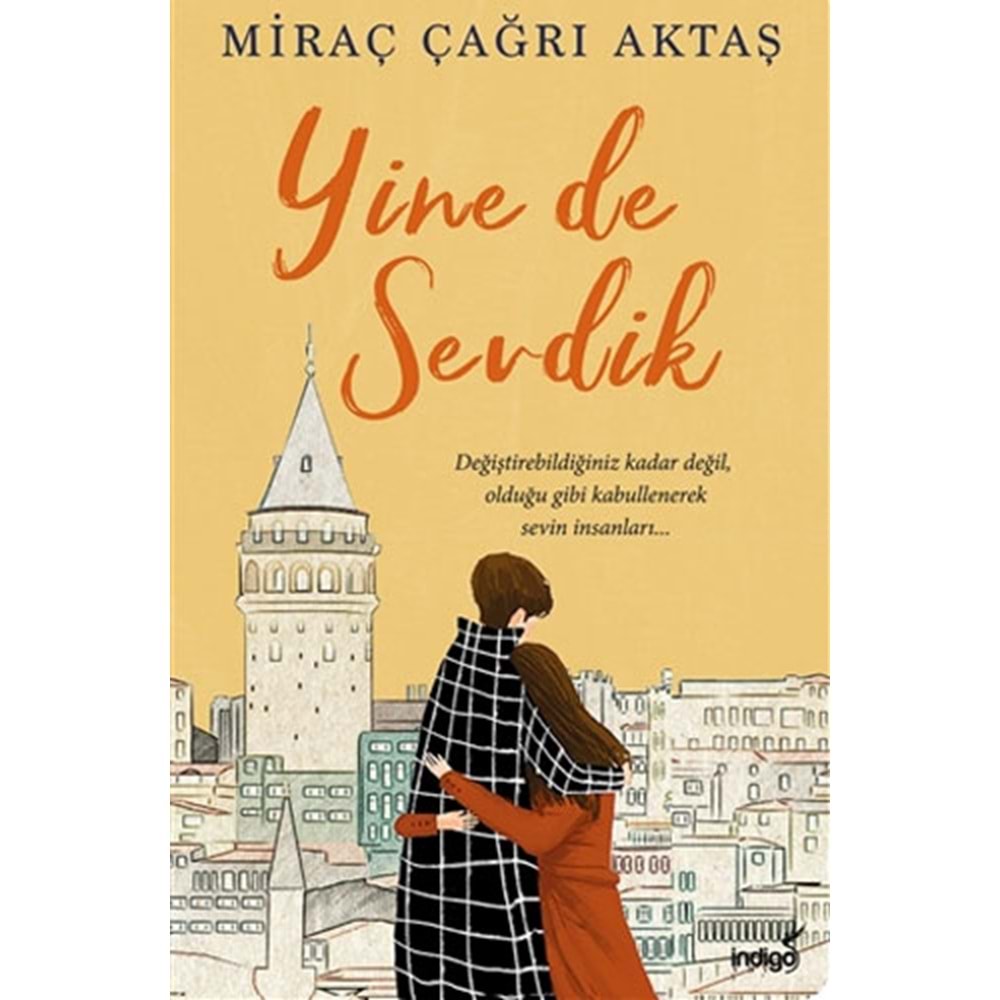Yine de Sevdik - Miraç Çağrı Aktaş - İndigo Kitap