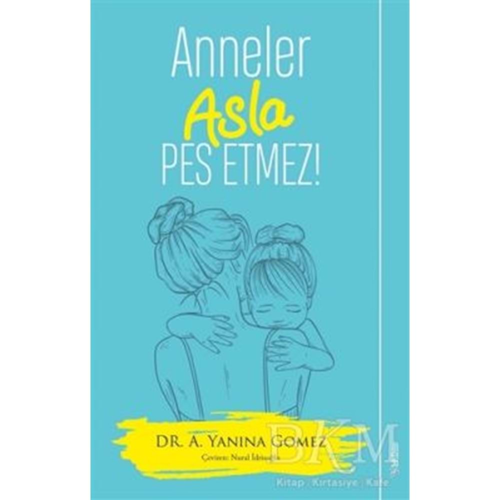 Anneler Asla Pes Etmez - A. Yanina Gomez - Sola Unitas