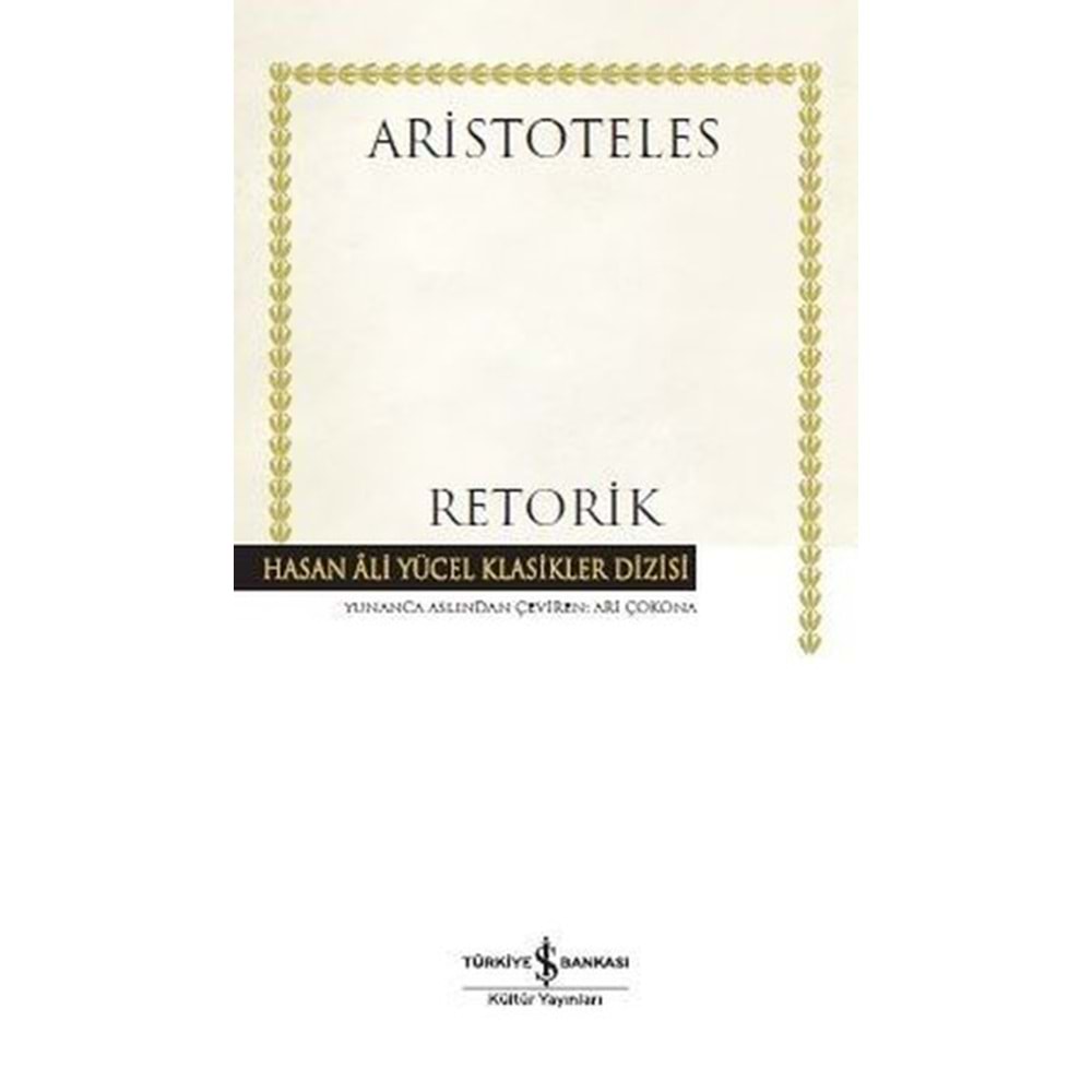 Retorik - Aristoteles - İş Bankası Kültür Yayınları