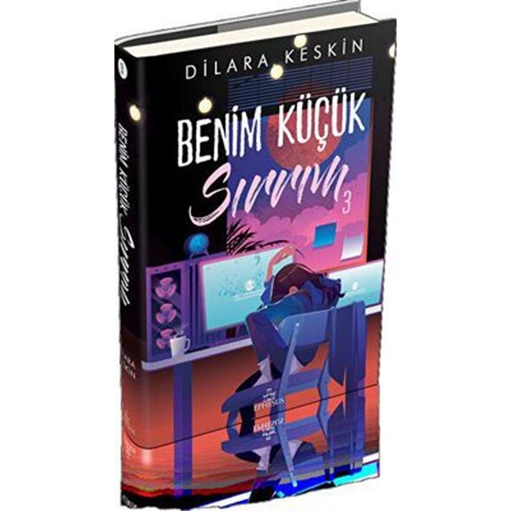 Benim Küçük Sırrım 3 (Ciltli) - Dilara Keskin - Ephesus Yayınları