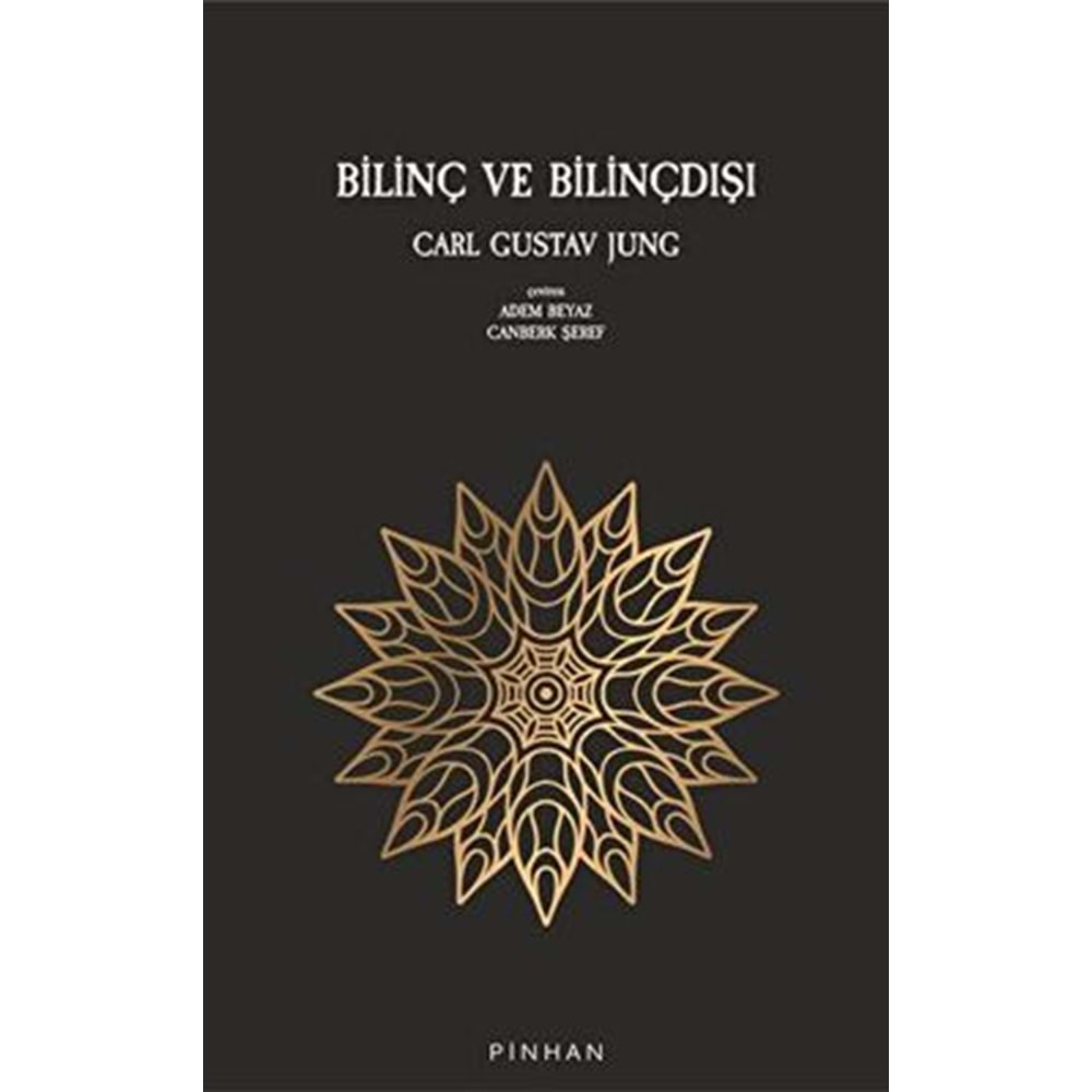 Bilinç Ve Bilinçdışı - Carl Gustav Jung - Pinhan Yayıncılık