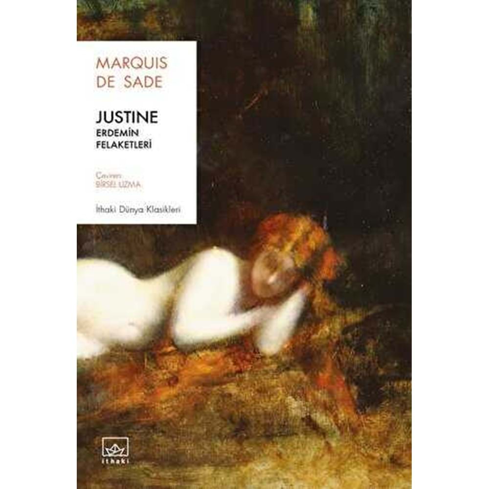 Justine: Erdemin Felaketleri - Marquis de Sade - İthaki Yayınları