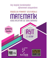 AYT Modüler Piramit Sistemiyle Matematik Konu Anlatımı ve Soru Bankası 2. Kitap - Kolektif - Karekök Yayıncılık