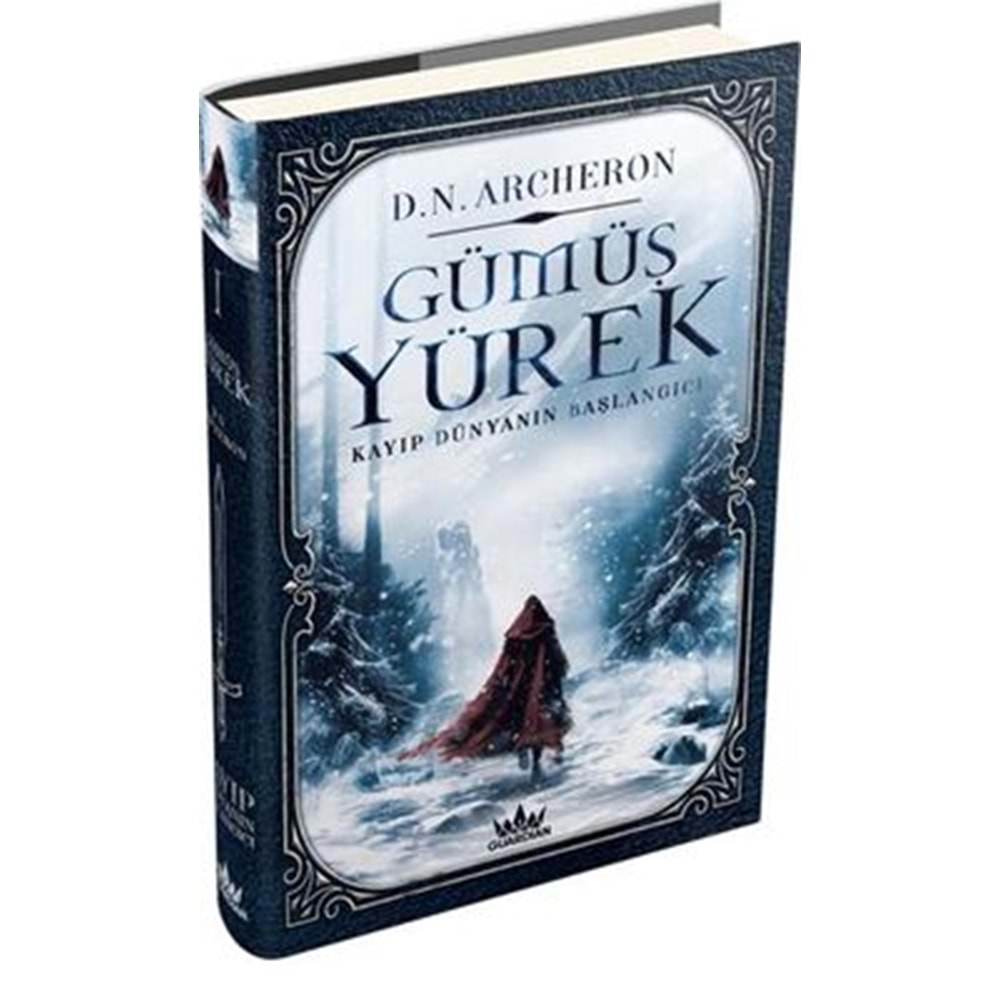 Gümüş Yürek 1 Kayıp Dünyanın Başlangıcı - D. N. Archeron - Guardian