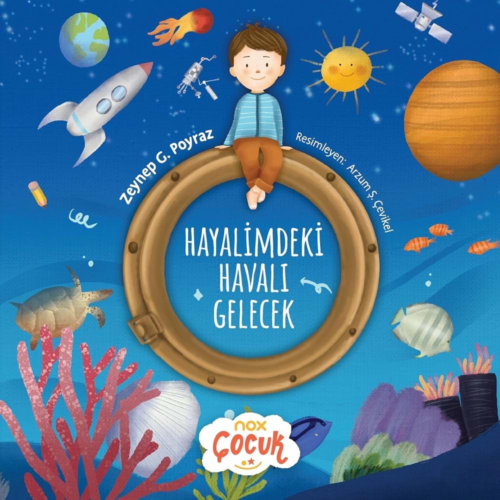 Hayalimdeki Havalı Gelecek - Zeynep G. Poyraz - Nox Çocuk