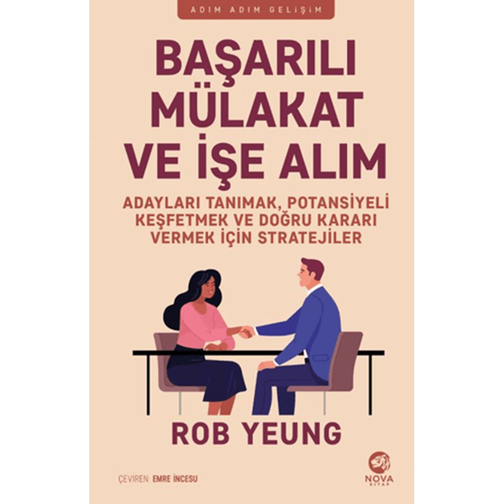 Başarılı Mu¨lakat ve İşe Alım - Rob Yeung - Nova Kitap
