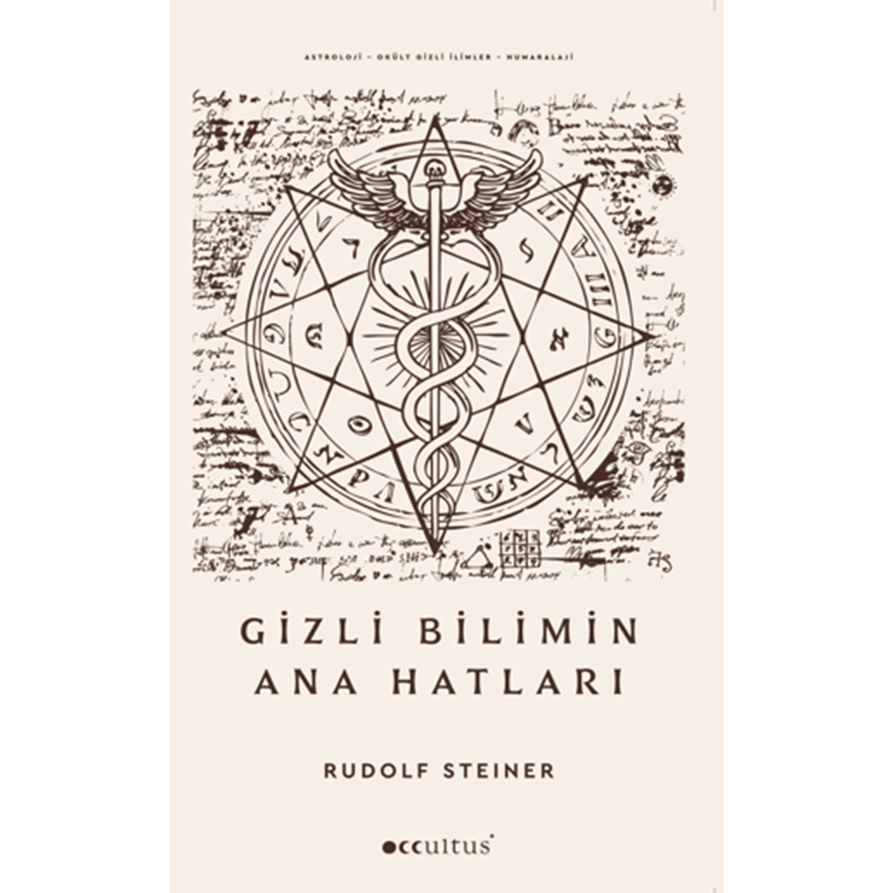 Gizli Bilimin Ana Hatları - Rudolf Steiner - Occultus Yayınevi