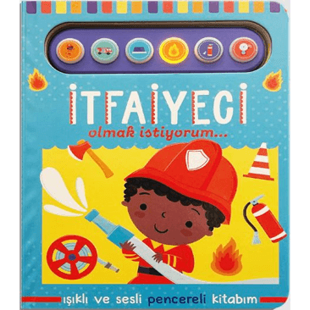 İtfaiyeci Olmak İstiyorum - Işıklı ve Sesli Pencereli Kitabım CİLTLİ - KolektifUçan Fil Yayınları