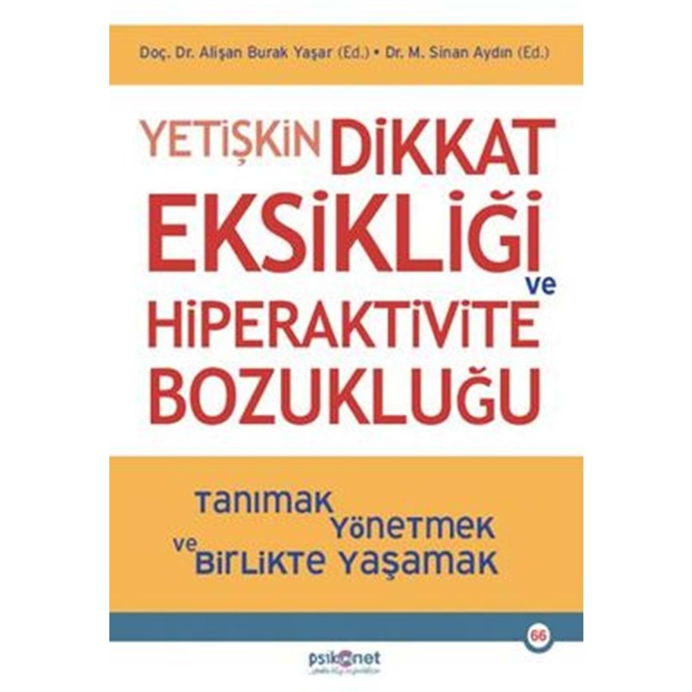 Yetişkin Dikkat Eksikliği ve Hiperaktivite Bozukluğu - Alişan Burak Yaşar - Psikonet