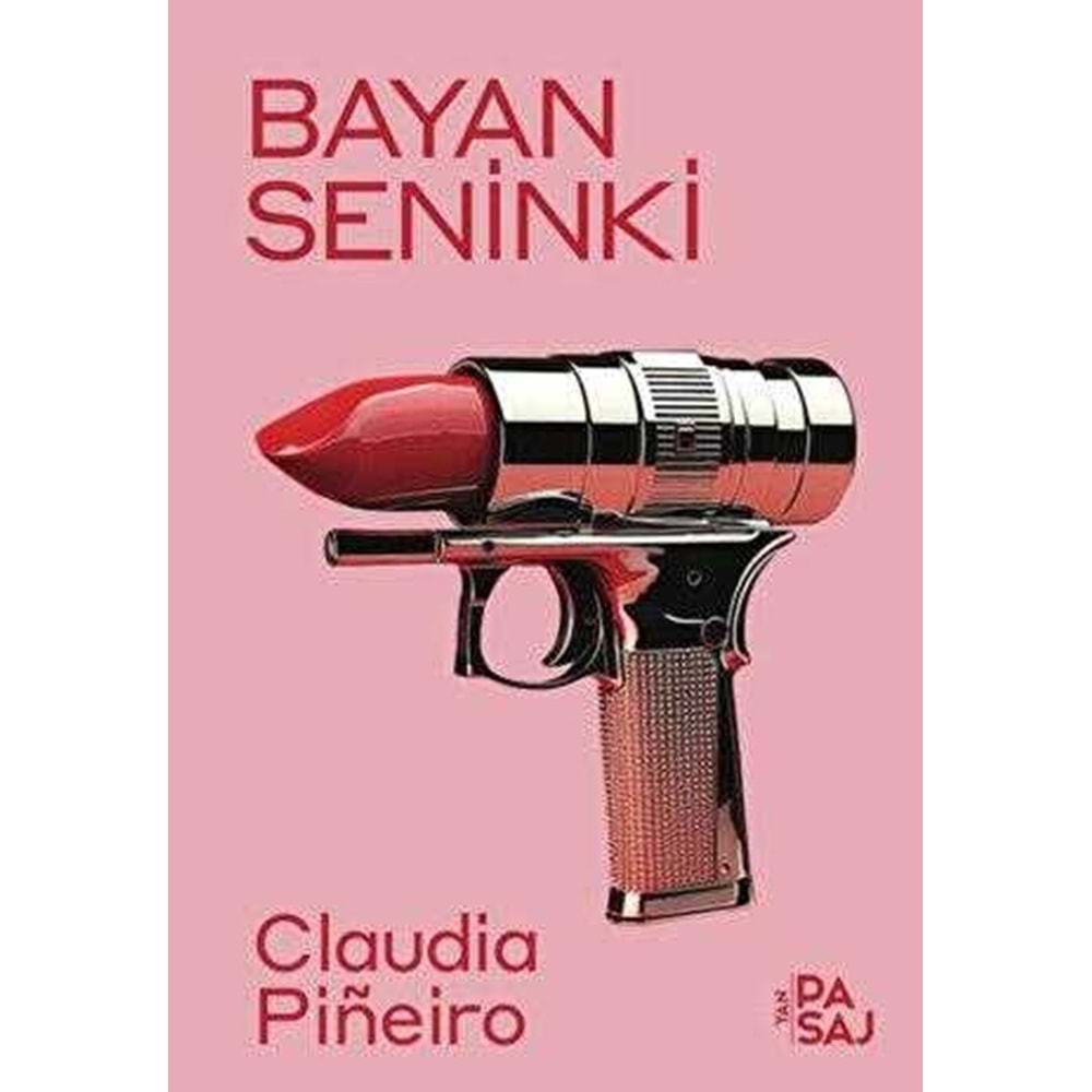 Bayan Seninki - Claudia Pineiro - Yan Pasaj