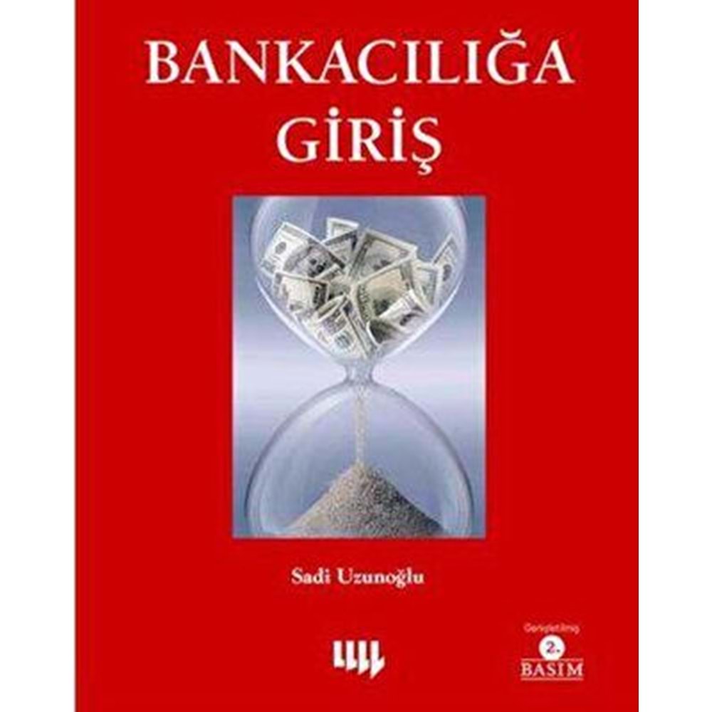 Bankacılığa Giriş - Sadi Uzunoğlu - Literatür Yayıncılık
