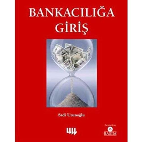 Bankacılığa Giriş - Sadi Uzunoğlu - Literatür Yayıncılık