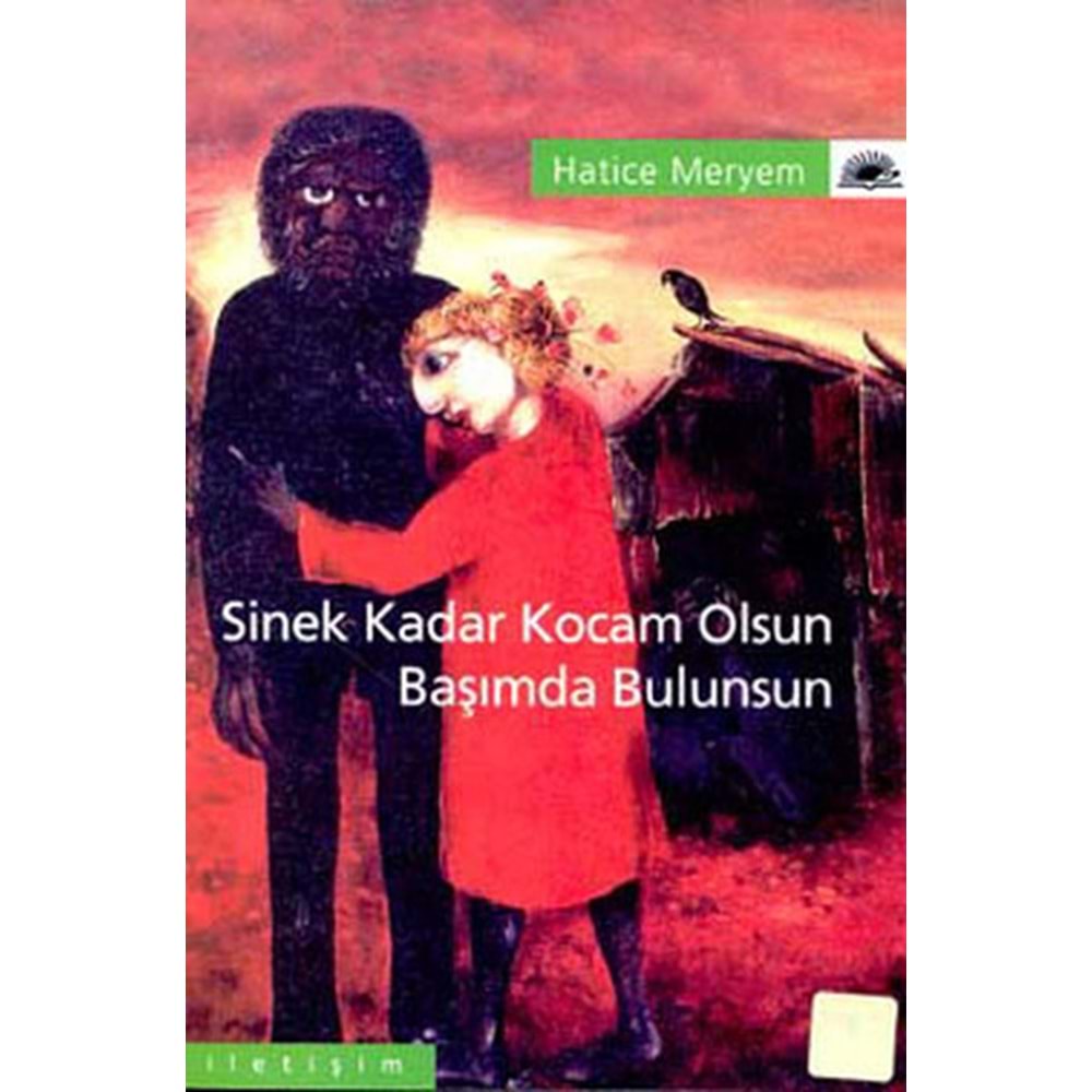 Sinek Kadar Kocam Olsun Başımda Bulunsun - Hatice Meryem - İletişim