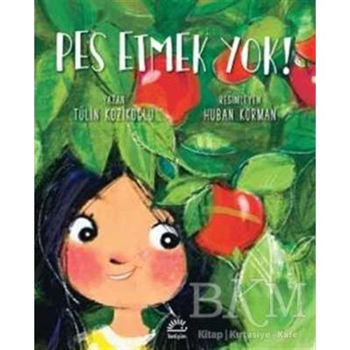 Pes Etmek Yok! - Tülin Kozikoğlu - İletişim Yayıncılık