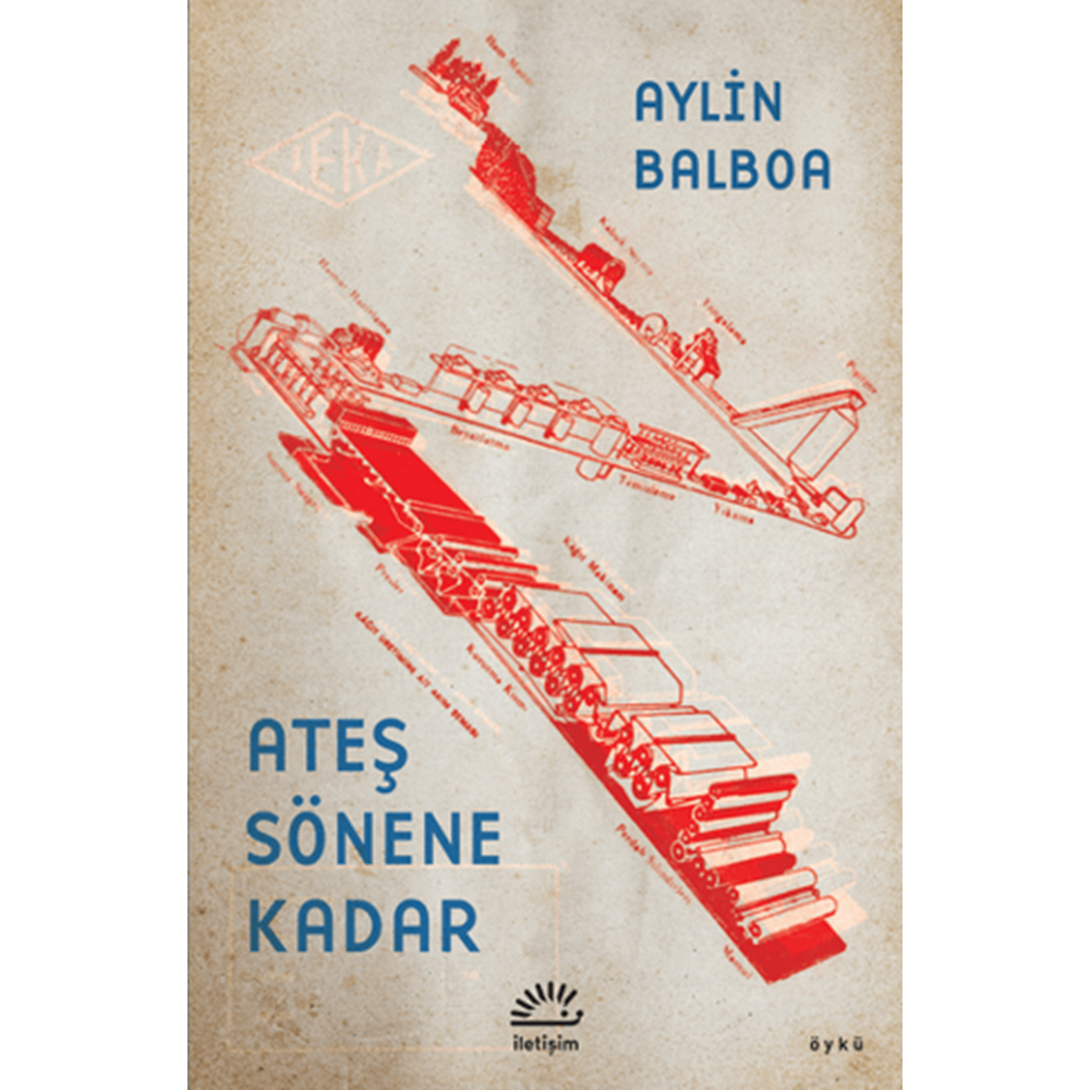 Ateş Sönene Kadar - Aylin Balboa - İletişim Yayıncılık