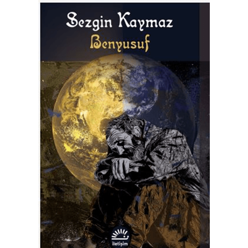 BenYusuf - Sezgin Kaymaz - İletişim Yayınevi