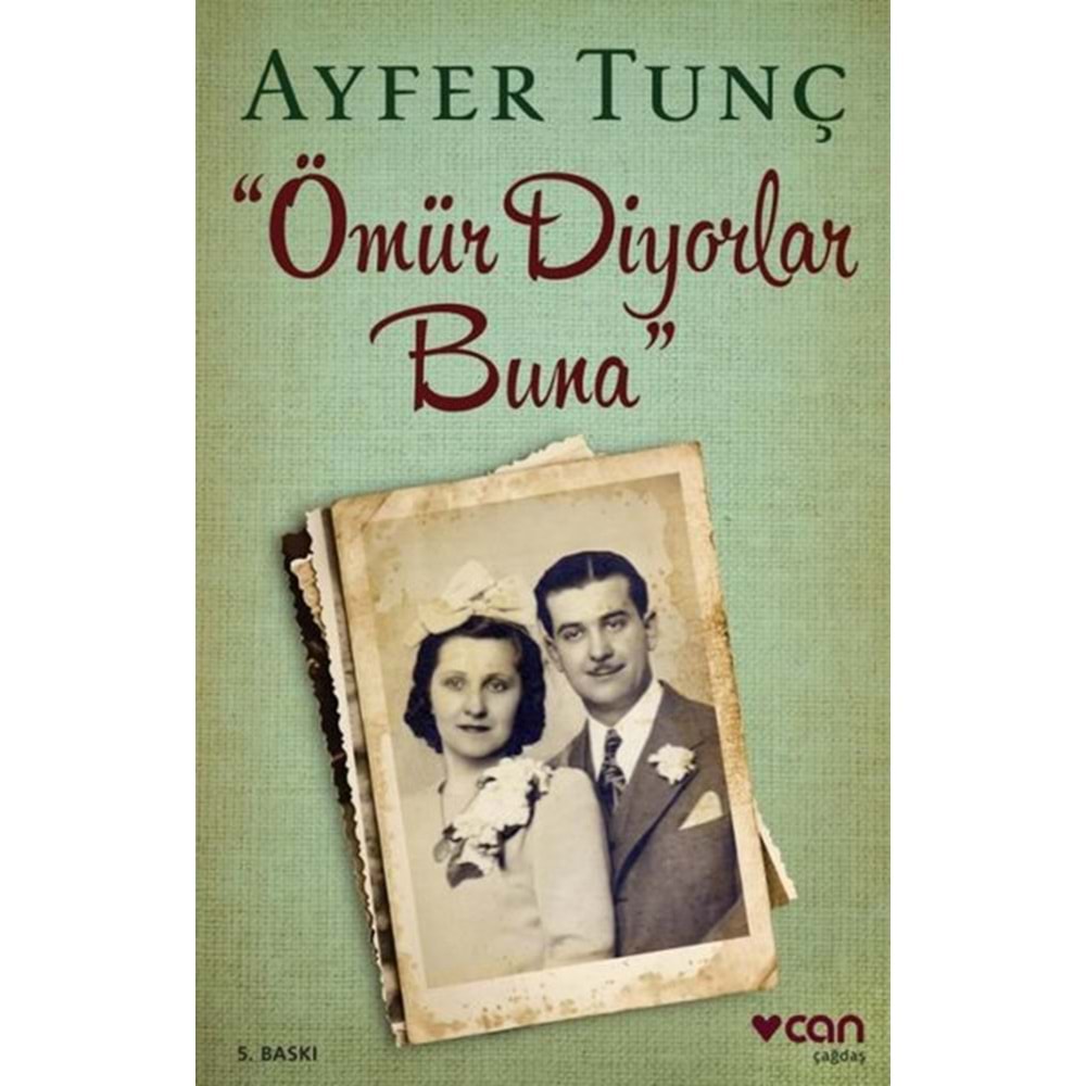 Ömür Diyorlar Buna - Ayfer Tunç - Can Yay.