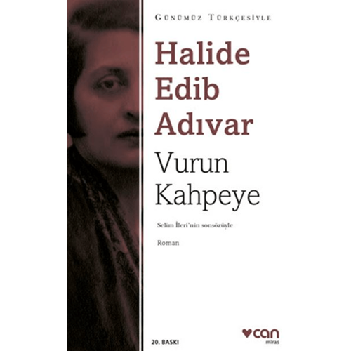 Vurun Kahpeye Sadeleştirilmiş Metin - Halide Edib Adıvar Can Yayınları