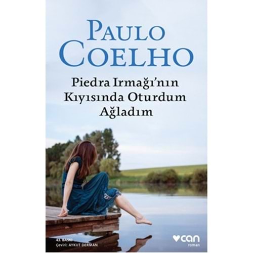 Piedra Irmağının Kıyısında Oturdum Ağladım - Paulo Coelho - Can Yay.