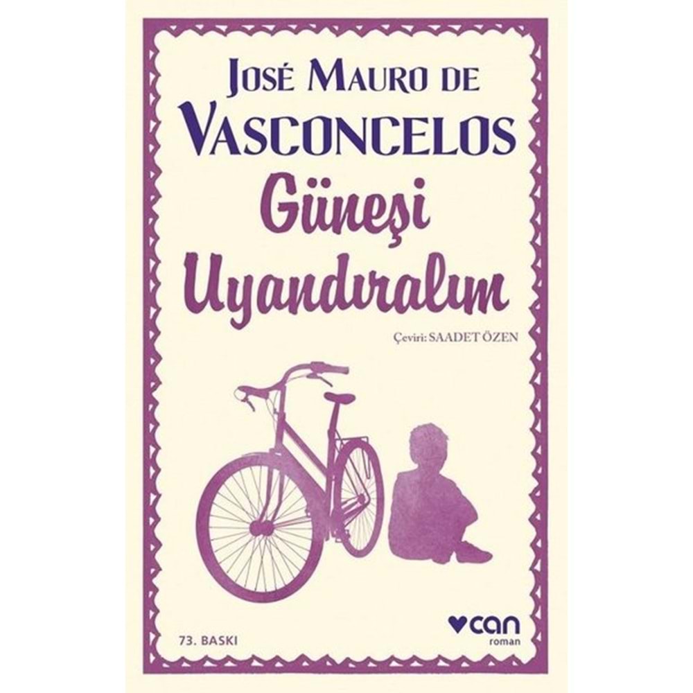 Güneşi Uyandıralım-Jose Mauro de Vasconcelos-Can Yayınları