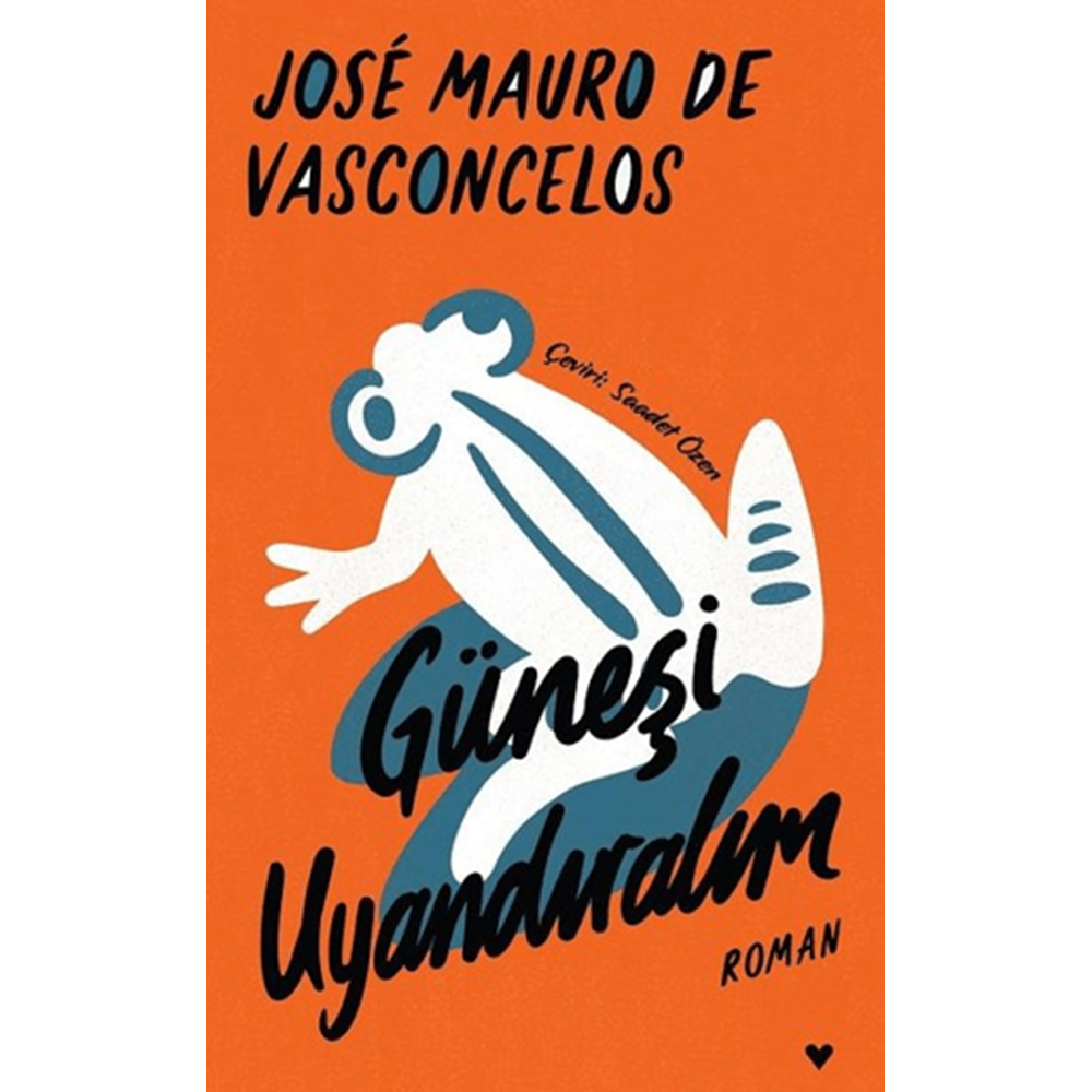 Güneşi Uyandıralım (Ciltli) - Jose Mauro de Vasconcelos - Can Yayınları