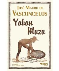 Yaban Muzu - Jose Mauro De Vasconcelos - Can Yayınları