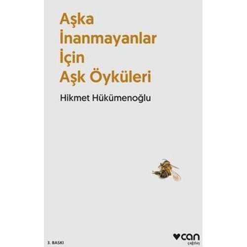 Aşka İnanmayanlar İçin Aşk Öyküleri - Hikmet Hükümenoğlu - Can Yayınları