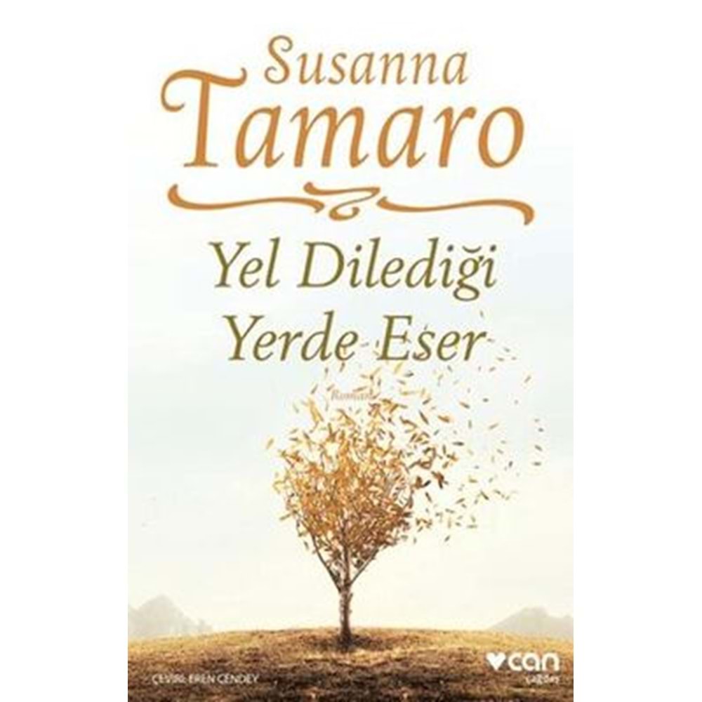 Yel Dilediği Yerde Eser - Susanna Tamaro - Can Yayınları