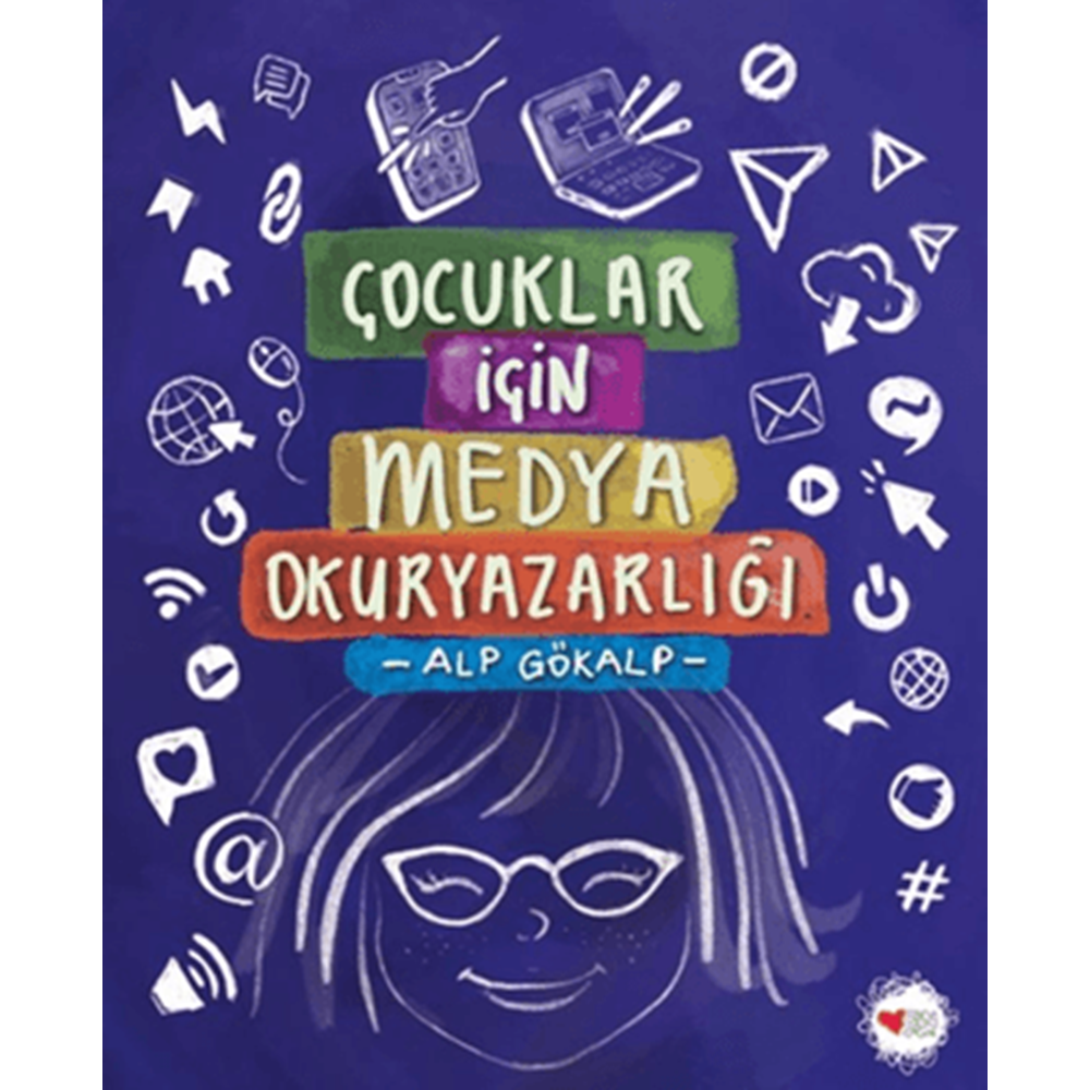 Çocuklar İçin Medya Okuryazarlığı - Alp Gökalp - Can Çocuk Yayınları