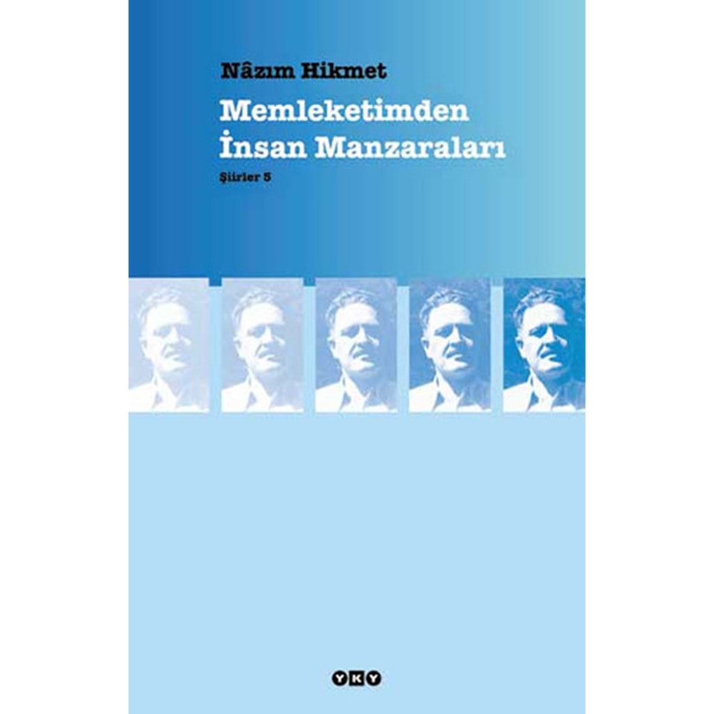 Memleketimden İnsan Manzaraları - Şiirler 5 - Nazım Hikmet Ran - YKY.