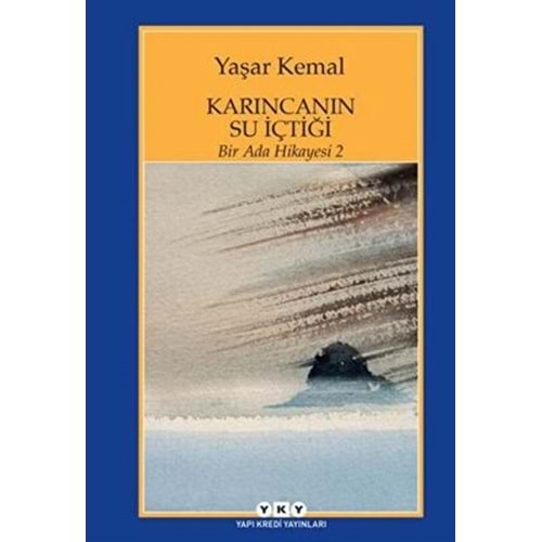 Bir Ada Hikayesi 2 - Karıncanın Su İçtiği - Yaşar Kemal - YKY.