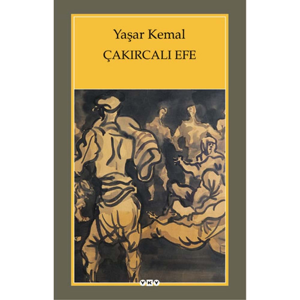 Çakırcalı Efe - Yaşar Kemal - Yapıkredi Yayınları