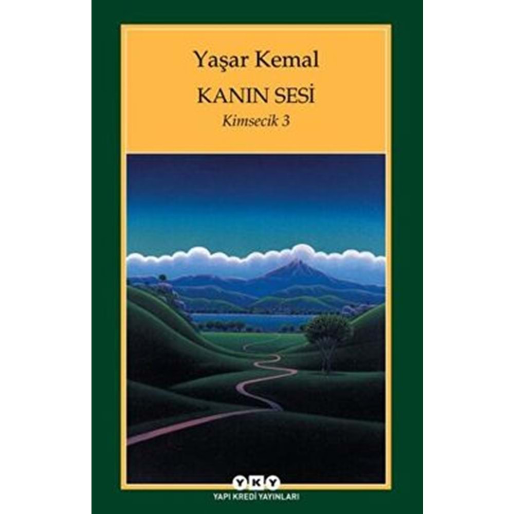 Kanın Sesi (Kimsecik 3) - Yaşar Kemal - YKY.