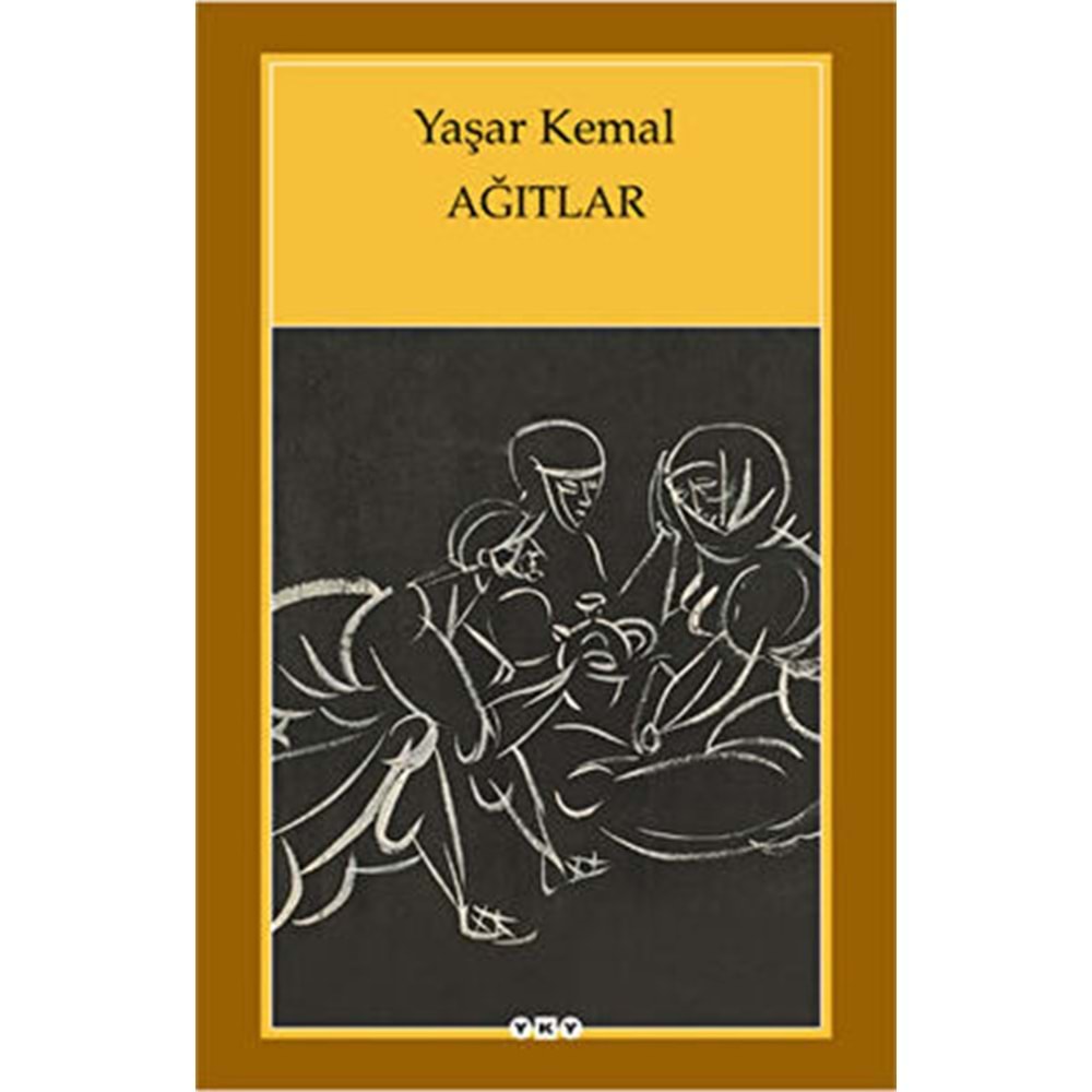 Ağıtlar - Yaşar Kemal - Yapı Kredi Yayınları