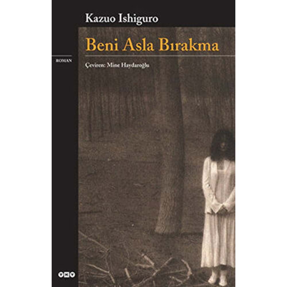 Beni Asla Bırakma - Kazuo Ishiguro - YKY.
