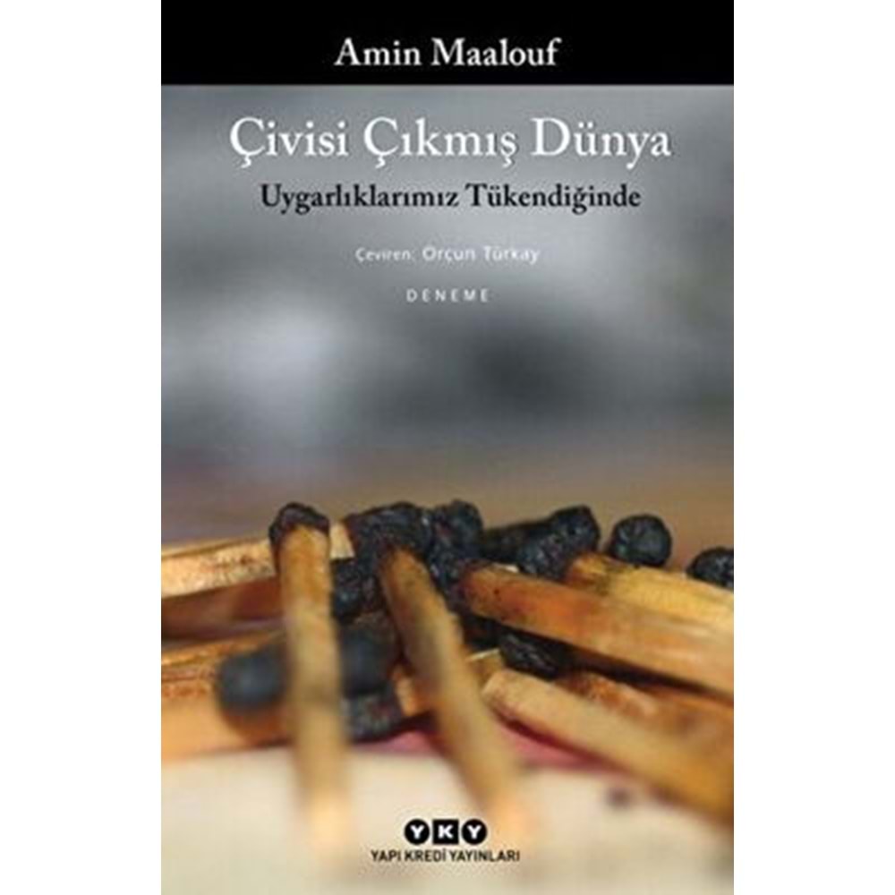 Çivisi Çıkmış Dünya - Amin Maalouf - Yapı Kredi Yayınları