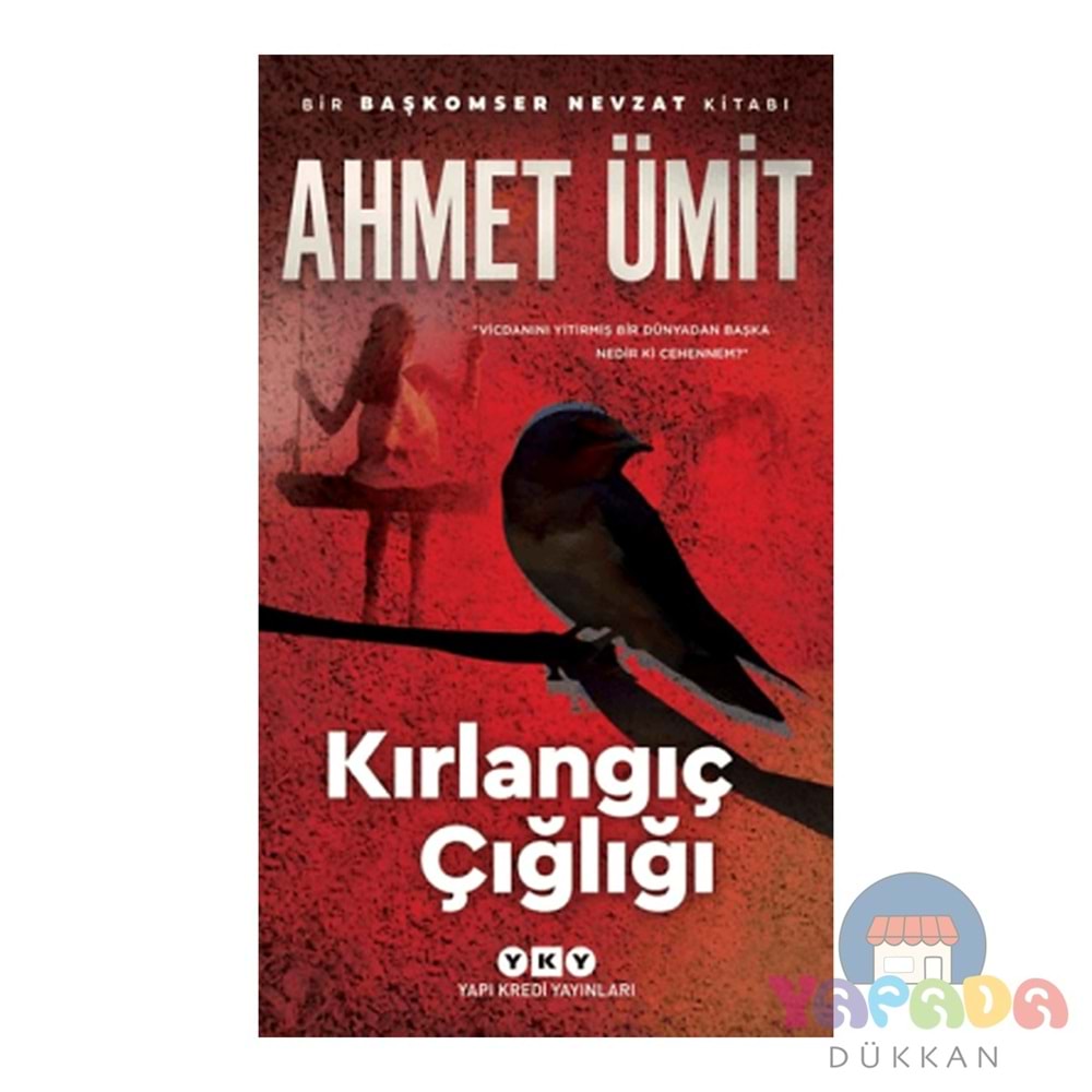 Kırlangıç Çığlığı - Ahmet Ümit - Yapı Kredi Yayınları