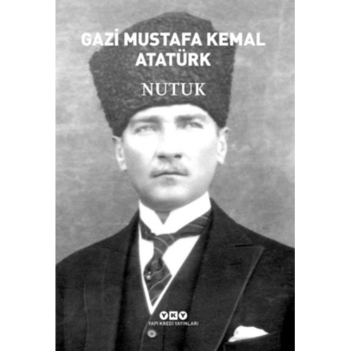 Nutuk - Mustafa Kemal Atatürk - Yapı Kredi Yayınları