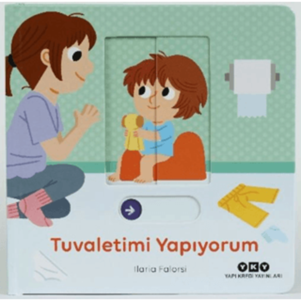 Hareketli Büyüyorum Serisi 2 – Tuvaletimi Yapıyorum - İlaria Falorsi - Yapı Kredi Yayınları